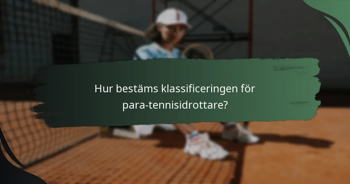 Hur bestäms klassificeringen för para-tennisidrottare?